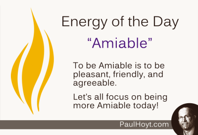 Being Amiable is a key to success, because having great relationships is so important!  