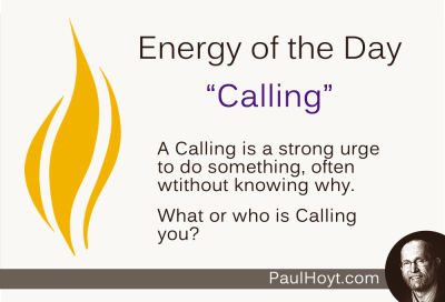 Paul Hoyt Energy of the Day - Calling 2014-10-03