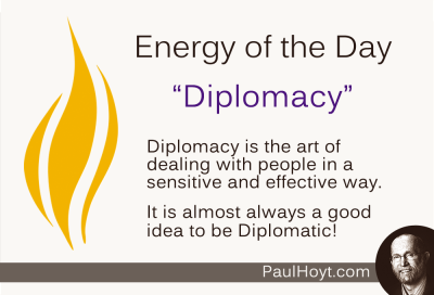 Paul Hoyt Energy of the Day - Diplomacy 2014-10-09