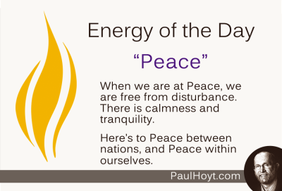 Paul Hoyt Energy of the Day - Peace 2014-11-24