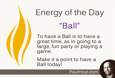 Paul Hoyt Energy of the Day - Ball 2014-12-06
