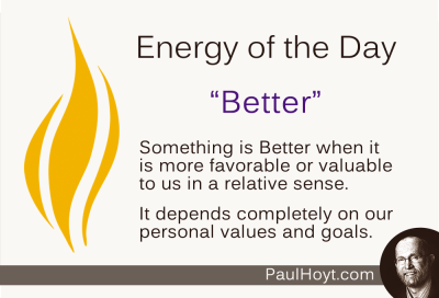 Paul Hoyt Energy of the Day - Better 2014-12-21