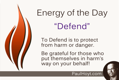 Paul Hoyt Energy of the Day - Defend 2015-01-30
