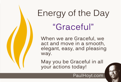 Paul Hoyt Energy of the Day - Graceful 2015-01-02