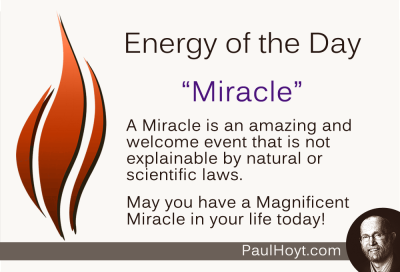 Paul Hoyt Energy of the Day - Miracle 2015-01-10
