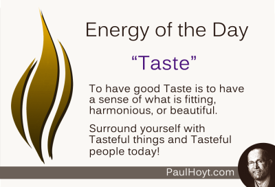 Paul Hoyt Energy of the Day - Taste 2015-01-14