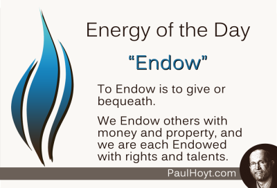 Paul Hoyt Energy of the Day - Endow 2015-03-06