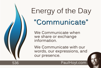 Paul Hoyt Energy of the Day - Communicate 2015-05-11