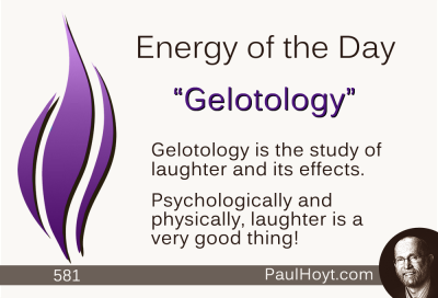 Paul Hoyt Energy of the Day - Gelotology 2015-06-25