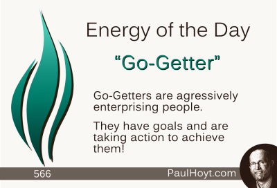 Paul Hoyt Energy of the Day - Go-Getter 2015-06-10