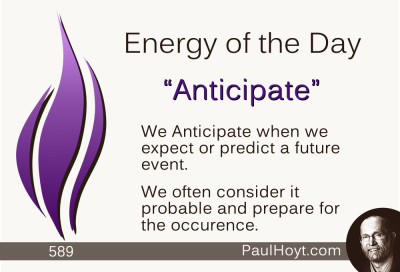 Paul Hoyt Energy of the Day - Anticipate 2015-07-03