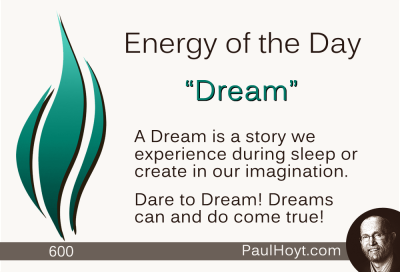 Paul Hoyt Energy of the Day - Dream 2015-07-14