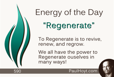 Paul Hoyt Energy of the Day - Regenerate 2015-07-04