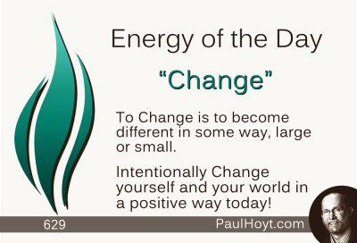 Paul Hoyt Energy of the Day - Change 2015-08-12
