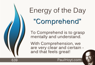 Paul Hoyt Energy of the Day - Comprehend 2015-08-22