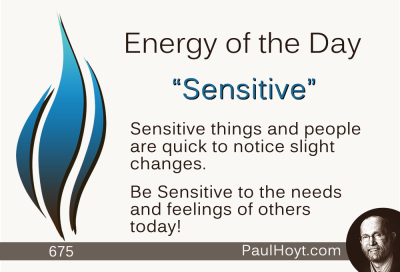 Paul Hoyt Energy of the Day - Sensitive 2015-09-27
