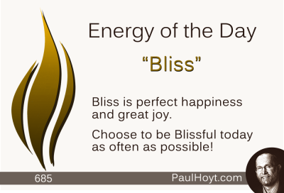 Paul Hoyt Energy of the Day - Bliss 2015-10-07