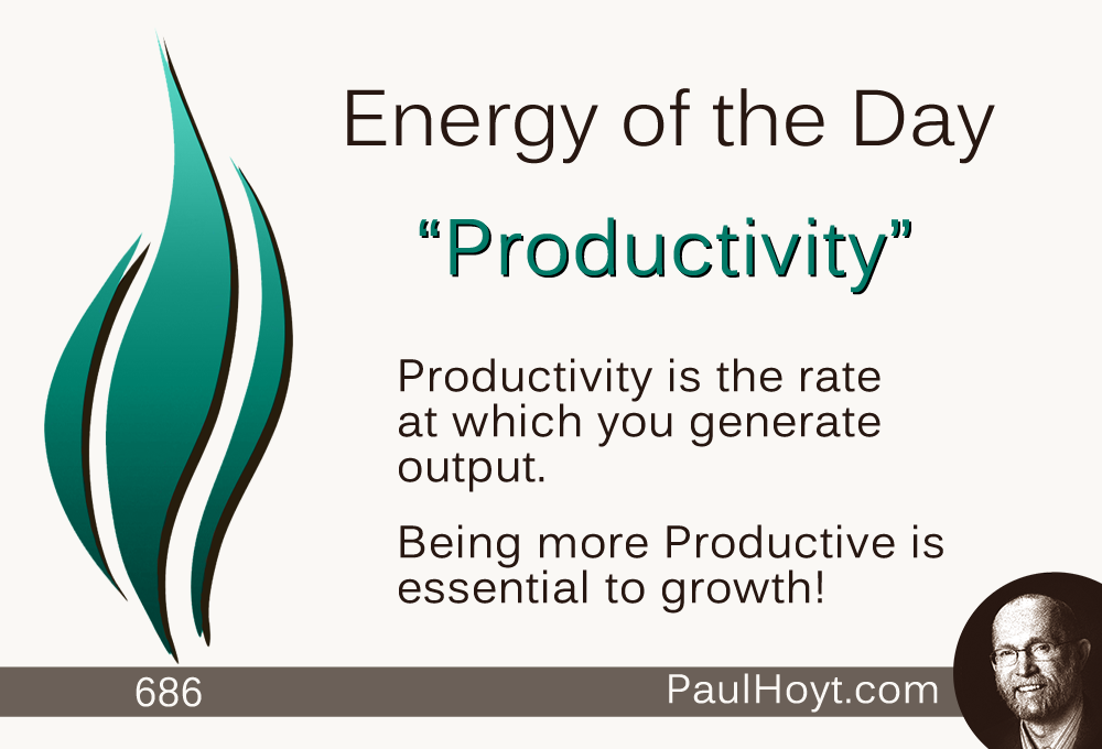 Paul Hoyt Energy of the Day - Productivity 2015-10-08