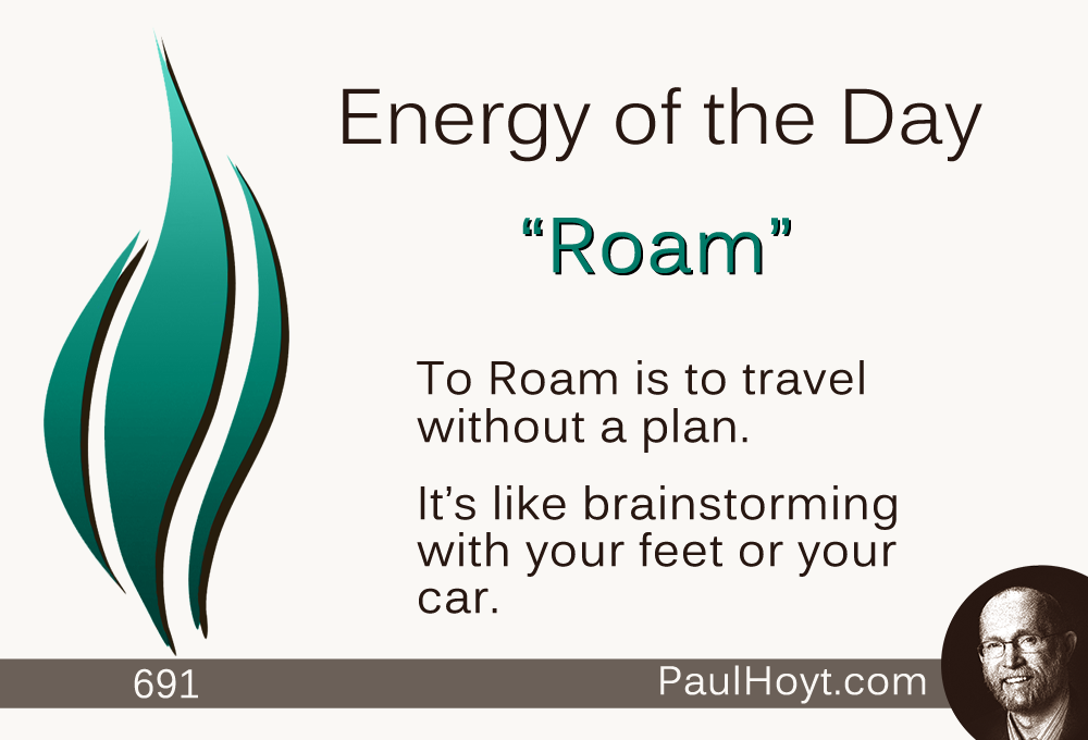 Paul Hoyt Energy of the Day - Roam 2015-10-13