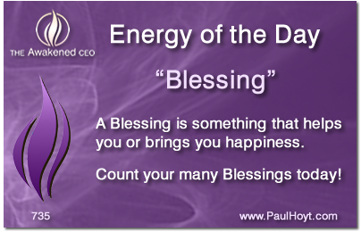 Paul Hoyt Energy of the Day - Blessing 2015-11-26