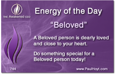 Paul Hoyt Energy of the Day - Beloved 2015-12-05