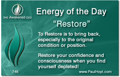 Paul Hoyt Energy of the Day - Restore 2015-12-07