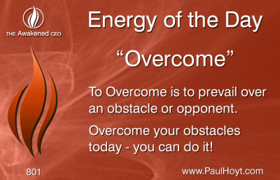 Paul Hoyt Energy of the Day - Overcome 2016-01-31