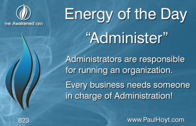 Paul Hoyt Energy of the Day - Administer 2016-02-22