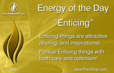 Paul Hoyt Energy of the Day - Enticing 2016-02-07