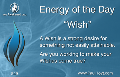 Paul Hoyt Energy of the Day - Wish 2016-03-19