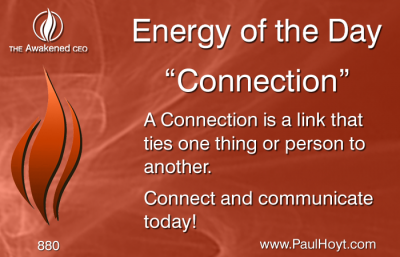 Paul Hoyt Energy of the Day - Connection 2016-04-19