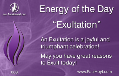 Paul Hoyt Energy of the Day - Exultation 2016-04-22