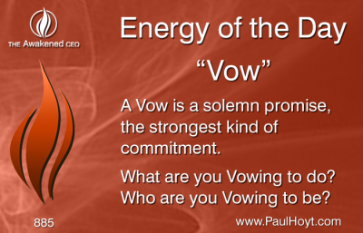 Paul Hoyt Energy of the Day - Vow 2016-04-24