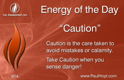 Paul Hoyt Energy of the Day - Caution 2016-05-23