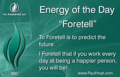 Paul Hoyt Energy of the Day - Foretell 2016-05-01