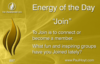 Paul Hoyt Energy of the Day - Join 2016-05-06