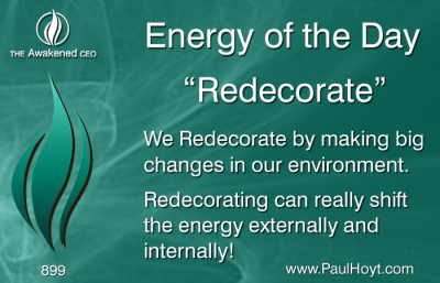 Paul Hoyt Energy of the Day - Redecorate 2016-05-08