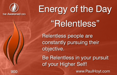 Paul Hoyt Energy of the Day - Relentless 2016-05-09