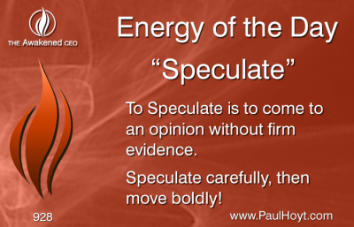 Paul Hoyt Energy of the Day - Speculate 2016-06-06