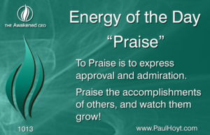 Paul Hoyt Energy of the Day - Praise 2016-08-30