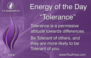 Paul Hoyt Energy of the Day - Tolerance 2016-08-31