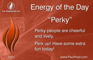 Paul Hoyt Energy of the Day - Perky 2016-10-26