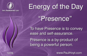 Paul Hoyt Energy of the Day - Presence 2016-10-31