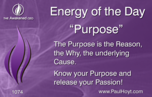 Paul Hoyt Energy of the Day - Purpose 2016-10-29