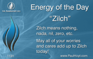 Paul Hoyt Energy of the Day - Zilch 2016-12-25