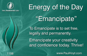 Paul Hoyt Energy of the Day - Emancipate 2017-01-21