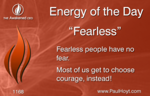 Paul Hoyt Energy of the Day - Fearless 2017-01-31