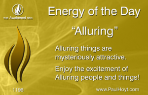 Paul Hoyt Energy of the Day - Alluring 2017-02-28