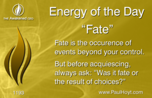 Paul Hoyt Energy of the Day - Fate 2017-02-25