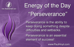 Paul Hoyt Energy of the Day - Perseverance 2017-04-11